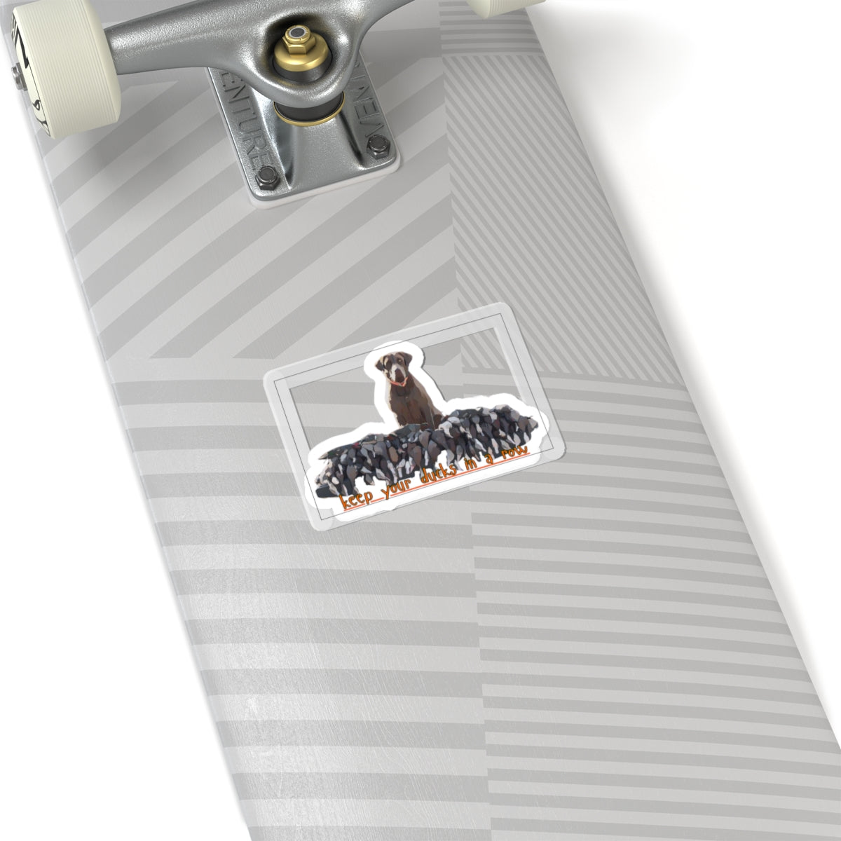 Kiss-Cut Vinyl Sticker- "keep yoour ducks in a row"