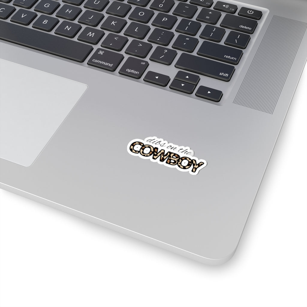 Kiss-Cut Sticker — “Dibs on the Cowboy” Leopard Font Sticker