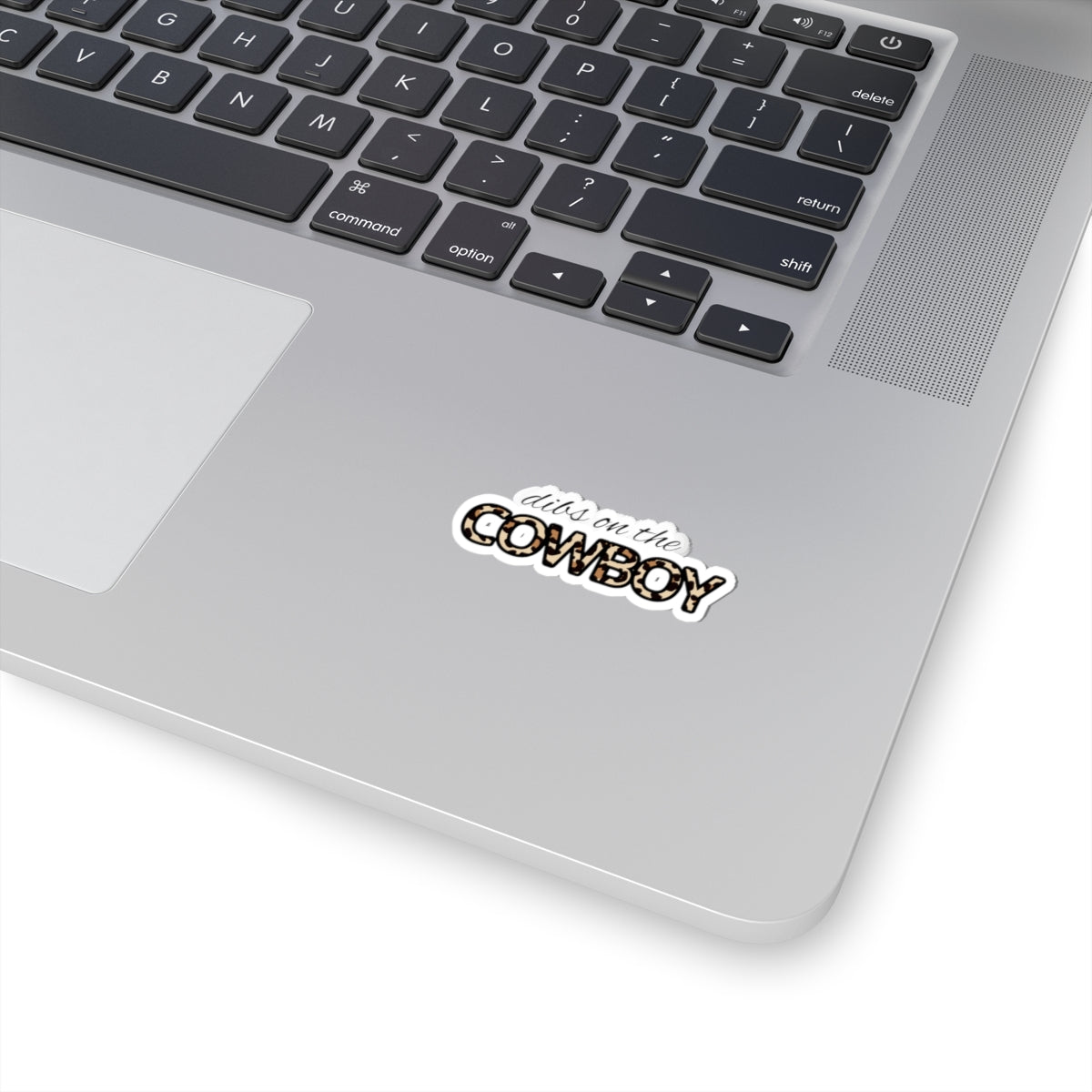 Kiss-Cut Sticker — “Dibs on the Cowboy” Leopard Font Sticker