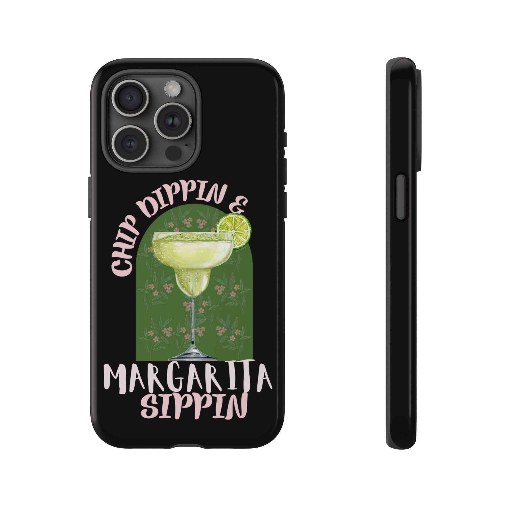 Margarita Sippin' Phone Case – 'Chip Dippin & Margarita Sippin' Cocktail Graphic