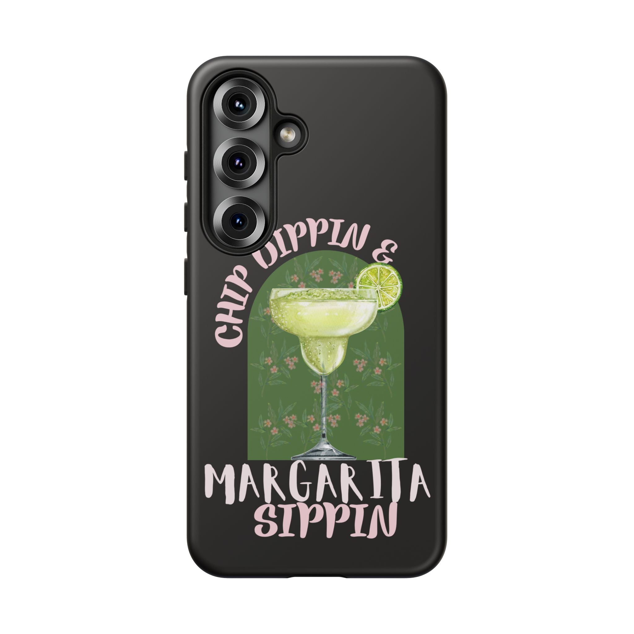 Margarita Sippin' Phone Case – 'Chip Dippin & Margarita Sippin' Cocktail Graphic
