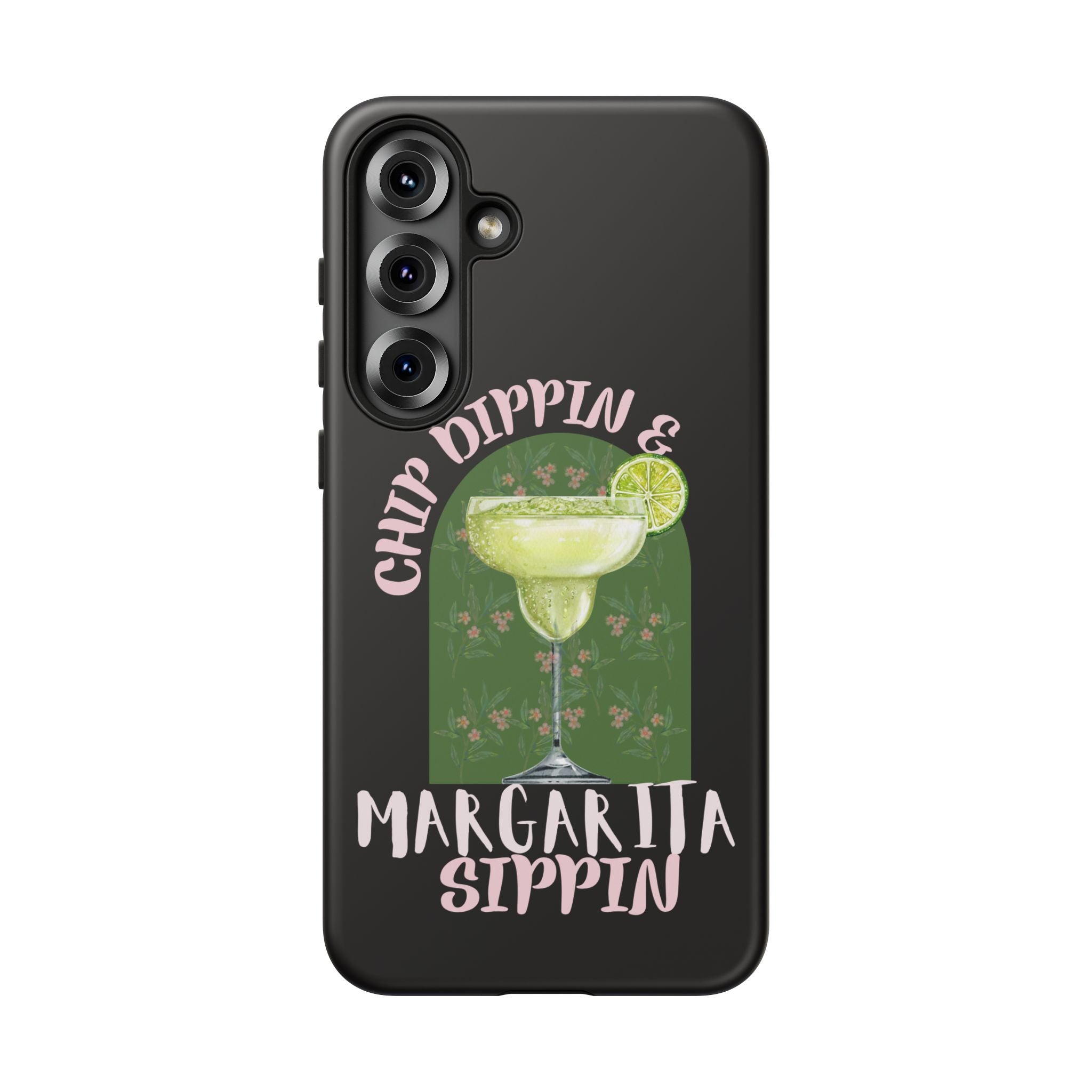 Margarita Sippin' Phone Case – 'Chip Dippin & Margarita Sippin' Cocktail Graphic