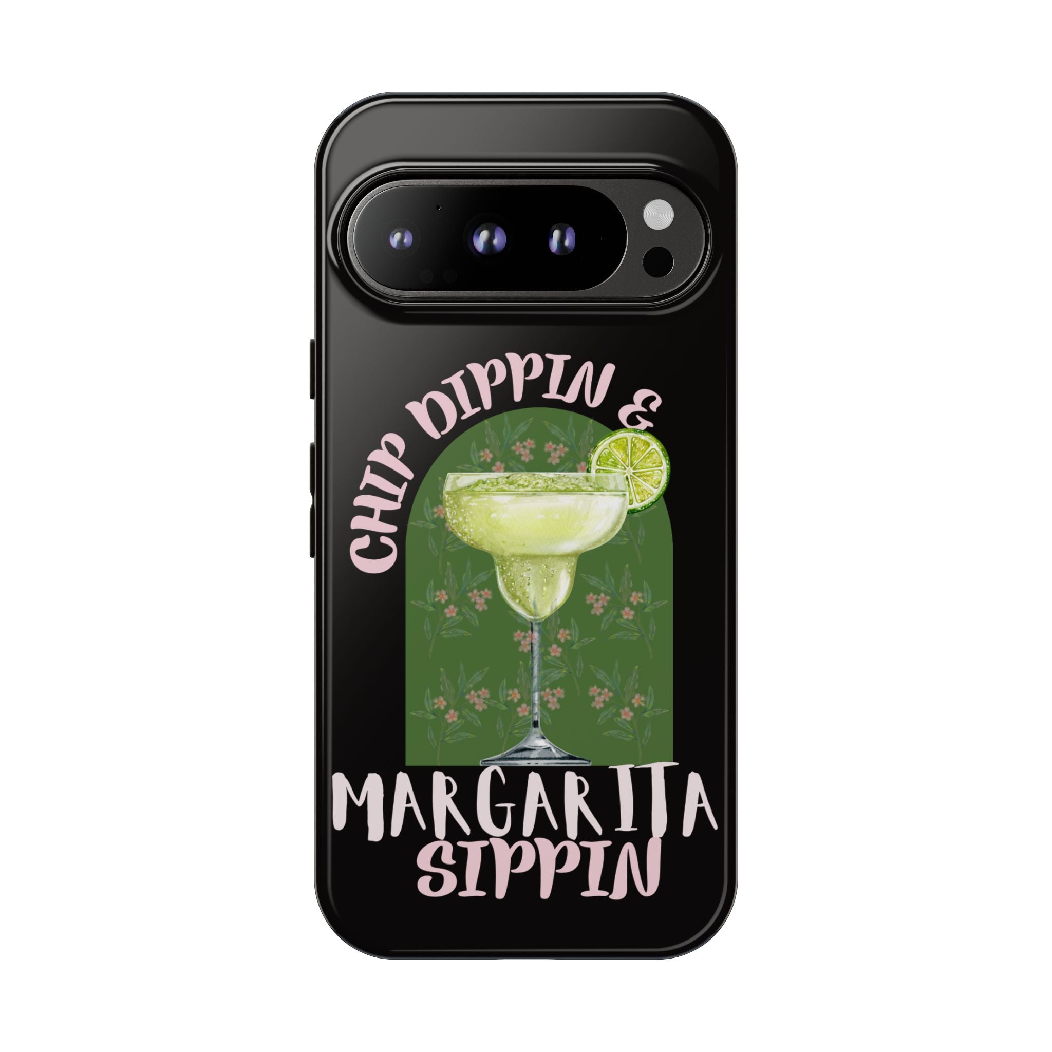Margarita Sippin' Phone Case – 'Chip Dippin & Margarita Sippin' Cocktail Graphic