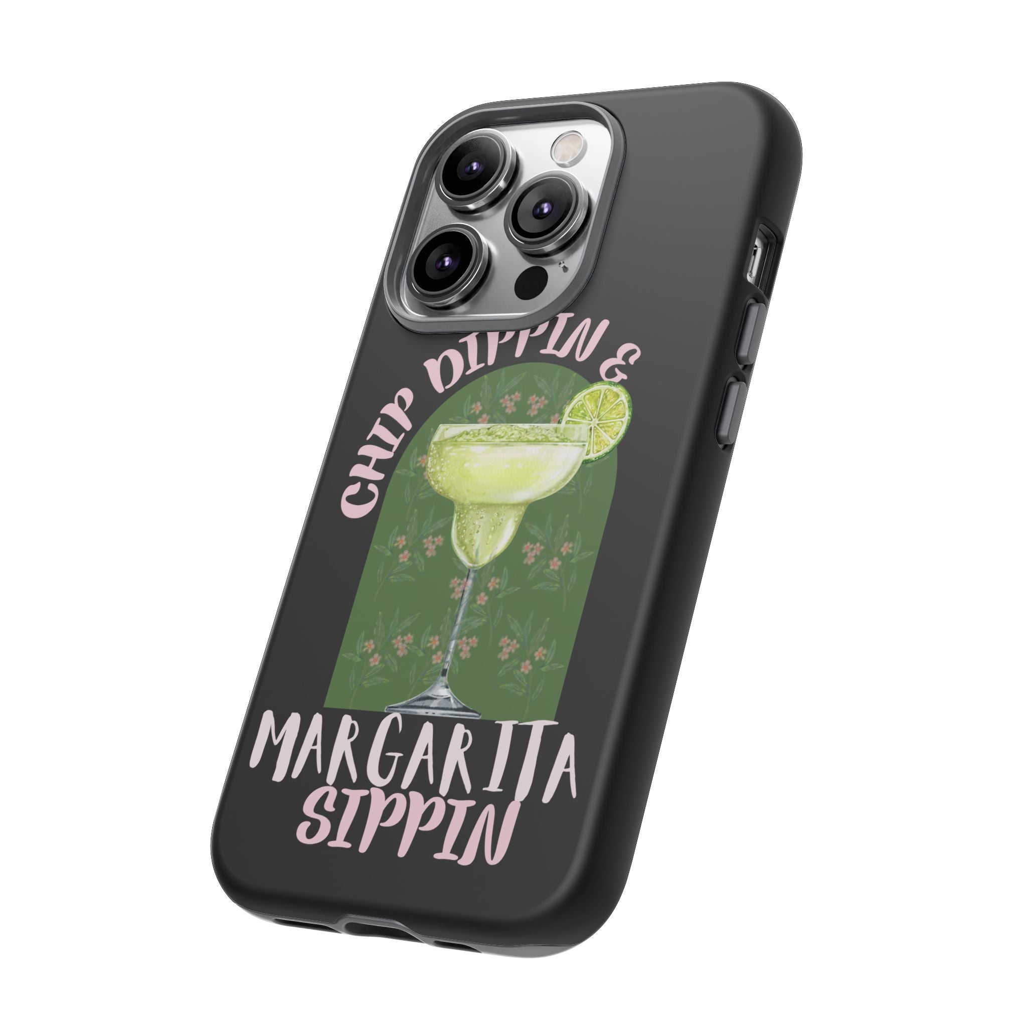 Margarita Sippin' Phone Case – 'Chip Dippin & Margarita Sippin' Cocktail Graphic