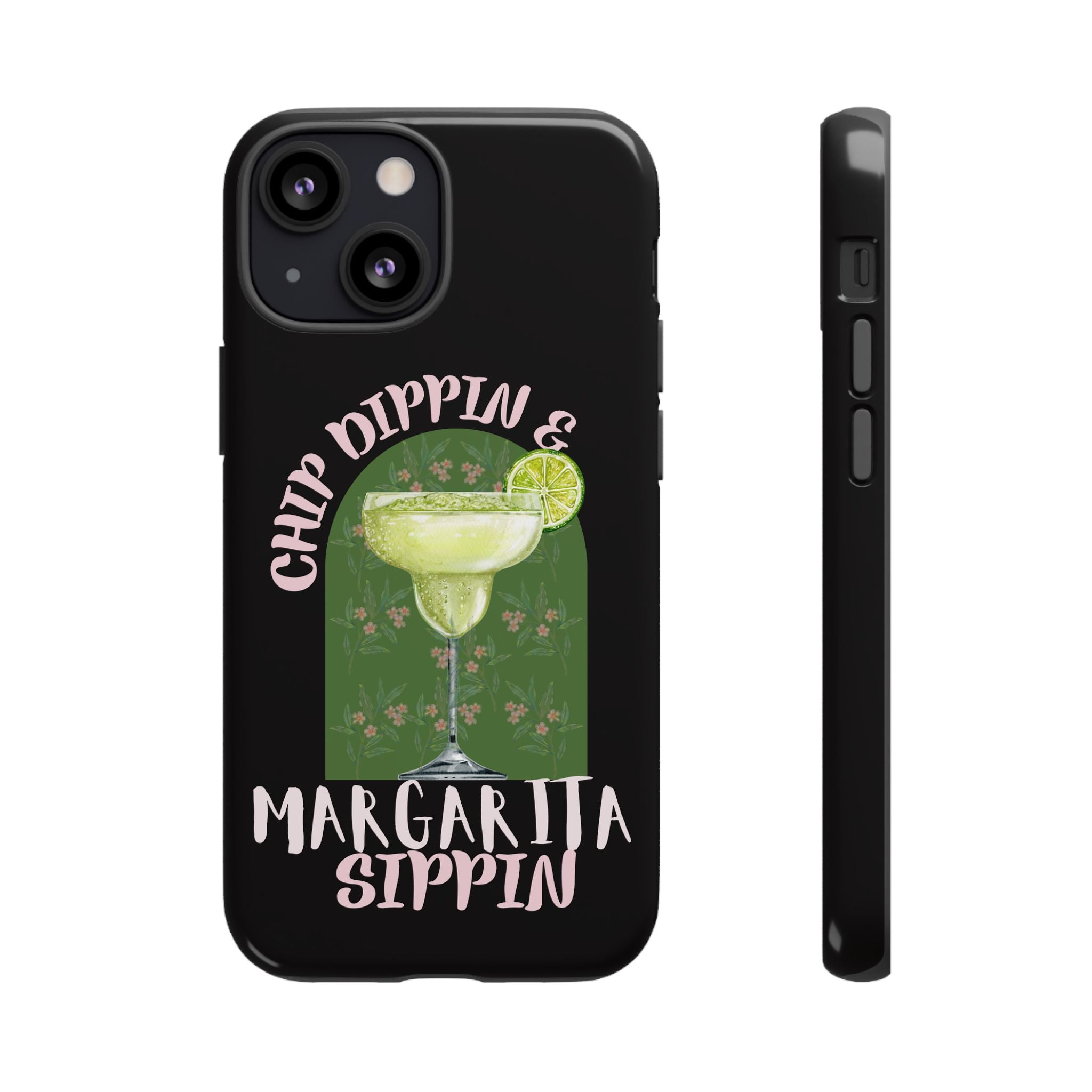 Margarita Sippin' Phone Case – 'Chip Dippin & Margarita Sippin' Cocktail Graphic