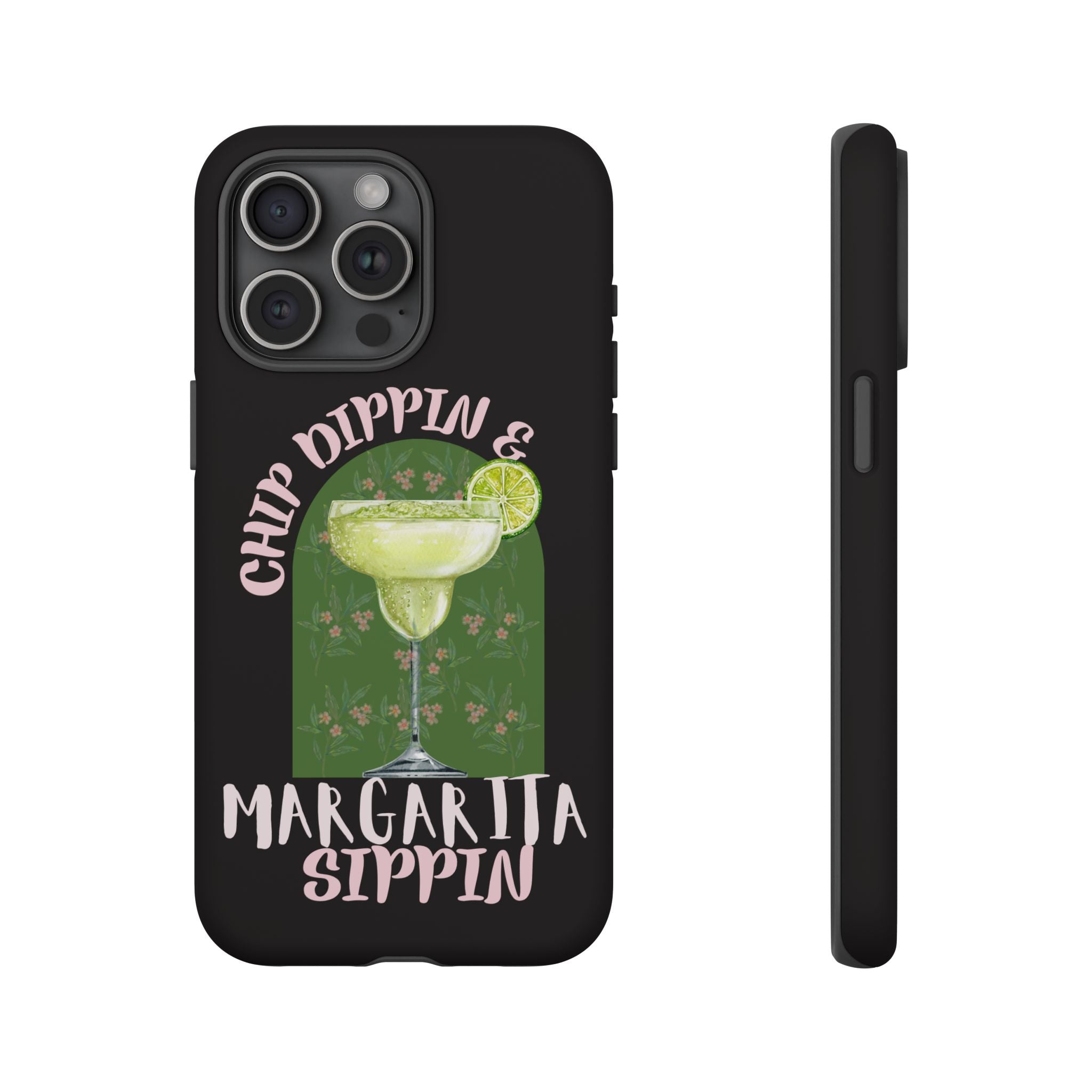 Margarita Sippin' Phone Case – 'Chip Dippin & Margarita Sippin' Cocktail Graphic