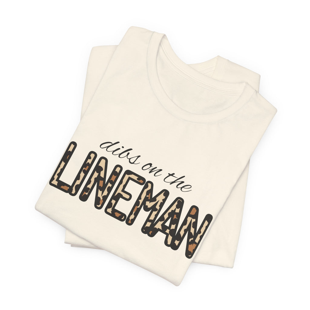 Dibs on the Lineman T-Shirt — Football Lineman Crew Tee